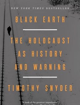 Black Earth: The Holocaust as History and Warning Cheap