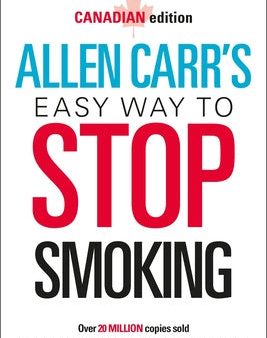 Allen Carr s Easy Way to Stop Smoking: Canadian Edition on Sale