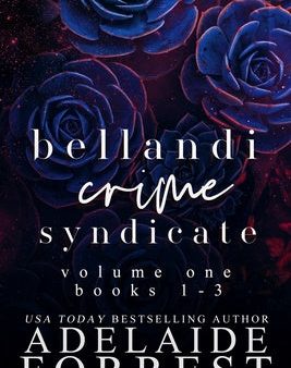 Bellandi Crime Syndicate Volume One: A Dark Mafia Box Set: A Fashion