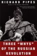 Three  Whys  of the Russian Revolution Online Hot Sale