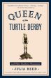 Queen of the Turtle Derby and Other Southern Phenomena: Includes New Essays Published for the First Time on Sale