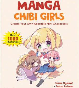 Beginner s Guide to Drawing Manga Chibi Girls: Create Your Own Adorable Mini Characters (Over 1,000 Illustrations) Discount