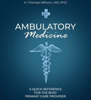 Ambulatory Medicine: A Quick Reference for the Busy Primary Care Provider Online