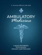 Ambulatory Medicine: A Quick Reference for the Busy Primary Care Provider Online