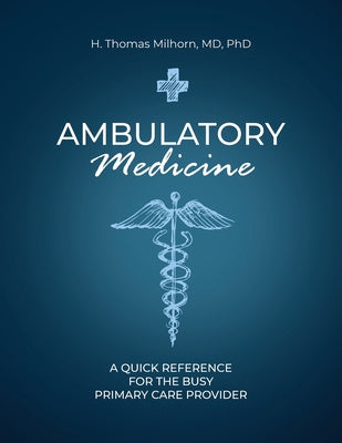 Ambulatory Medicine: A Quick Reference for the Busy Primary Care Provider Online