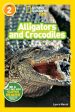 Alligators and Crocodiles (National Geographic Kids Readers, Level 2) on Sale