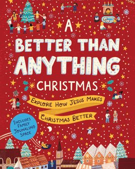 Better Than Anything Christmas: Explore How Jesus Makes Christmas Better, A Online Hot Sale