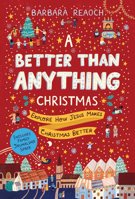 Better Than Anything Christmas: Explore How Jesus Makes Christmas Better, A Online Hot Sale