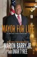 Mayor for Life: The Incredible Story of Marion Barry, Jr. Sale