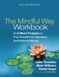 Mindful Way Workbook: An 8-Week Program to Free Yourself from Depression and Emotional Distress, The For Sale