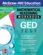 McGraw-Hill Education Mathematical Reasoning Workbook for the GED Test, Fourth Edition For Sale