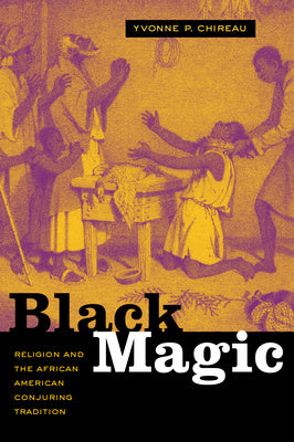 Black Magic: Religion and the African American Conjuring Tradition Fashion