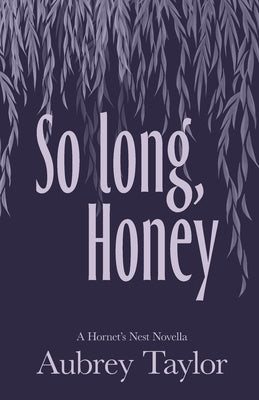 So Long, Honey Online now