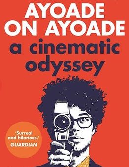 Ayoade on Ayoade: A Cinematic Odyssey Discount