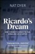 Ricardo s Dream: How Economists Forgot the Real World and Led Us Astray Sale