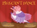 Pigs Can t Dance on Sale