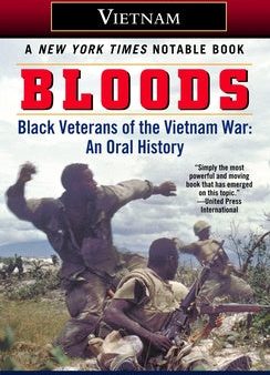 Bloods: Black Veterans of the Vietnam War: An Oral History Online