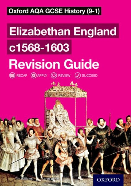 Oxford AQA GCSE History: Elizabethan England c1568-1603 Revision Guide Online Sale