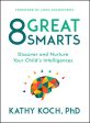 8 Great Smarts: Discover and Nurture Your Child s Intelligences Online Hot Sale