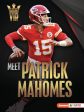 Meet Patrick Mahomes: Kansas City Chiefs Superstar For Discount