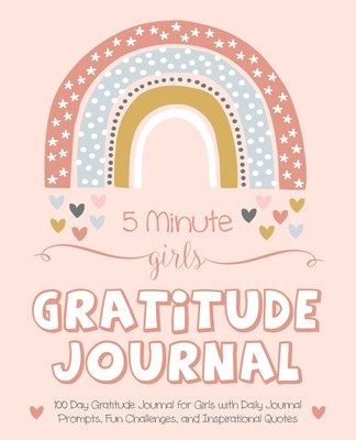 5 Minute Girls Gratitude Journal: 100 Day Gratitude Journal for Girls with Daily Journal Prompts, Fun Challenges, and Inspirational Quotes (Unicorn De Cheap