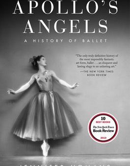 Apollo s Angels: A History of Ballet Hot on Sale