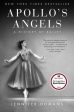 Apollo s Angels: A History of Ballet Hot on Sale