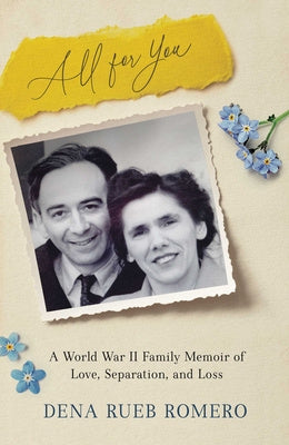 All for You: A World War II Family Memoir of Love, Separation, and Loss on Sale