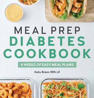 Meal Prep Diabetes Cookbook: 4 Weeks of Easy Meal Plans Discount