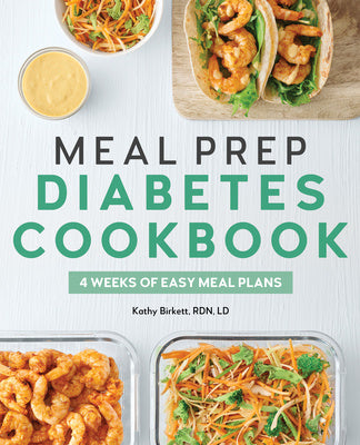 Meal Prep Diabetes Cookbook: 4 Weeks of Easy Meal Plans Discount