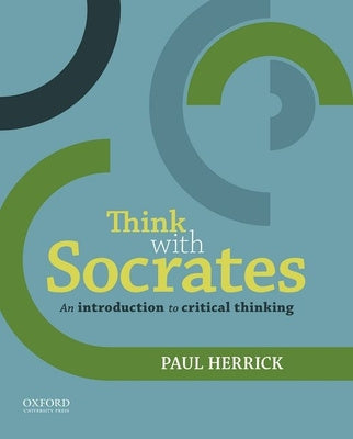 Think with Socrates: An Introduction to Critical Thinking Online