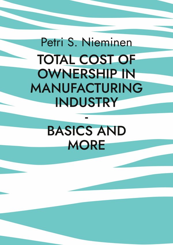 Total Cost of Ownership in Manufacturing Industry For Sale