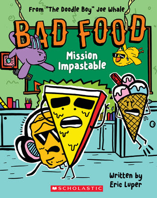 Mission Impastable: From  The Doodle Boy  Joe Whale (Bad Food #3) Hot on Sale