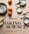 Baking Science: Foolproof Formulas to Create the Best Cakes, Pies, Cookies, Breads and More Online