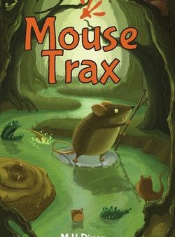 Mouse Trax: A Mouse Survives Monsters, Predators, And Pirates In A World Of Rhyming Characters Discount