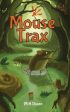 Mouse Trax: A Mouse Survives Monsters, Predators, And Pirates In A World Of Rhyming Characters Discount