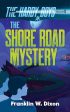 Shore Road Mystery: The Hardy Boys Book 6, The Online now