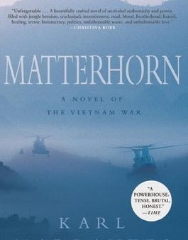 Matterhorn: A Novel of the Vietnam War Hot on Sale