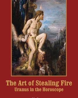 Art of Stealing Fire: Uranus in the Horoscope, The Online