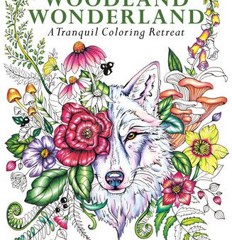 Woodland Wonderland: A Tranquil Coloring Retreat - A Calming Coloring Book of Flowers and Forest Animals for Adults For Discount