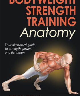 Bodyweight Strength Training Anatomy Fashion