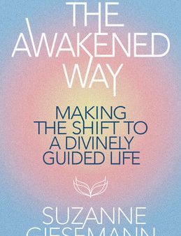 Awakened Way: Making the Shift to a Divinely Guided Life, The Online Sale