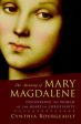 Meaning of Mary Magdalene: Discovering the Woman at the Heart of Christianity, The on Sale