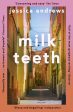 Milk Teeth Hot on Sale