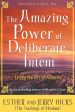 Amazing Power of Deliberate Intent: Living the Art of Allowing, The on Sale