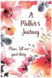 Mother s Journey: Mom, tell me your story, A Hot on Sale