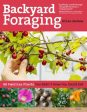 Backyard Foraging: 65 Familiar Plants You Didn t Know You Could Eat For Discount