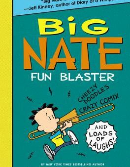 Big Nate Fun Blaster: Cheezy Doodles, Crazy Comix, and Loads of Laughs! Discount