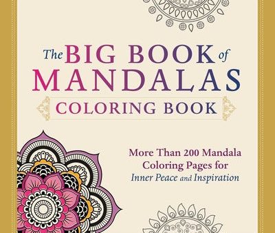 Big Book of Mandalas Coloring Book: More Than 200 Mandala Coloring Pages for Inner Peace and Inspiration, The on Sale