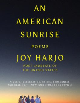 American Sunrise: Poems, An Fashion